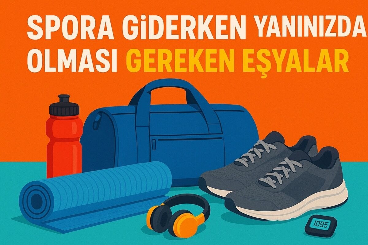 Spora Giderken Yanınızda Olması Gereken Eşyalar